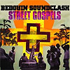 Bedouin Soundclash - Street Gospel