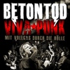 Betontod - Viva Punk - Mit Vollgas durch die Hlle 