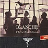 Blanche - If We Can't Trust The Doctors