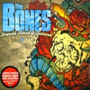 The Bones - Screwed, Blued & Tattooed / Bigger Than Jesus / Straight Flush Ghetto - Ulitmate Editions