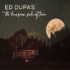 Ed Dupas - The Lonesome Side Of Town