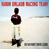 Farin Urlaub Racing Team - Die Wahrheit bers Lgen