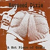 Hayseed Dixie - A Hot Piece Of Grass / Kiss My Grass