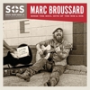 Marc Broussard - S.O.S. II: Save Our Soul: Soul On A Mission