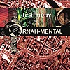 Ornah-Mental - Testimony