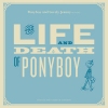 Ponyboy And Lovely Jeanny - The Life And Death Of Ponyboy