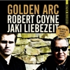Robert Coyne with Jaki Liebezeit - Golden Arc