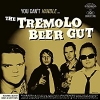 The Tremolo Beer Gut
