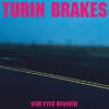 Turin Brakes - Wide-Eyed Nowhere