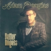 Adam Douglas - Better Angels