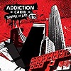 Addiction Crew - break In Life