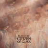 Agnes Obel – Citizen Of Glass