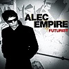 Alec Empire – Futurist