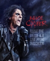 Alice Cooper – Raise The Dead – Live From Wacken