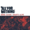 All For Nothing – Minds Awake / Hearts Alive