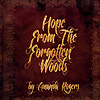 Amanda Rogers – Hope From The Forgotten Woods