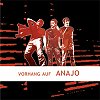 Anajo - Vorhang auf!