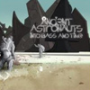 Ancient Astronauts - Into Bass And Time