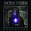 Ancient Vvisdom – Deathlike