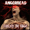 Angerhead - Fueled By Rage