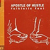 Apostle Of Hustle - Folkloric Feel