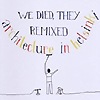 Architecture In Helsinki – We Died, They Remixed