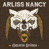 Arliss Nancy – Greater Divides