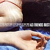 As Friends Rust – A Young Trophy Band In The Parlance Of Our Times