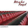 Attacke Royal – Ausverkauft