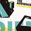 The Audience – Celluloid