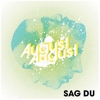 August August – Sag Du