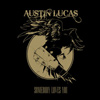 Austin Lucas – Somebody Loves You