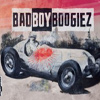 Bad Boy Boogiez – Bad Boy Boogiez