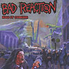 Bad Reaction – Had It Coming
