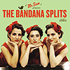 The Bandana Splits – Mr. Sam Presents The Bandana Splits
