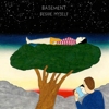 Basement – Beside Myself