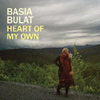 Basia Bulat – Heart Of My Own