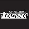Bazzooka – Nationalhymne