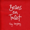 Beans On Toast – Giving Everything