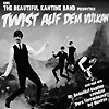 The Beautiful Kantine Band – Twist auf dem Vulkan