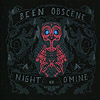 Been Obscene – Night O’Mine