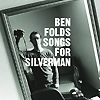 Ben Folds – Songs For Silverman
