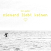 Ben Galler – Niemand liebt keinen