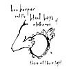 Ben Harper & The Blind Boys Of Alabama – There Will Be A Light
