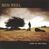 Ben Reel – Time To Get Real
