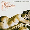Bernd Schlott und Ingo Höricht – Euridice