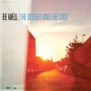 Be Well – The Weight And The Cost