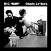 Big Harp – Chain Letters