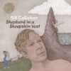 Bill Callahan – Shepherd In A Sheepskin Vest