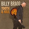 Billy Bragg – Tooth & Nail